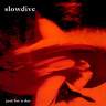 Slowdive - Just For A Day demos